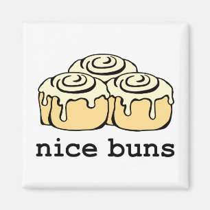 Aimant Nice Buns Funny Baking Pun Caricature Cannelle Rol