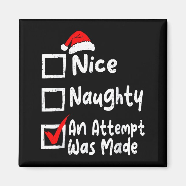 Aimant Nice Naughty An Attempt Was Made Funny Christmas L (Devant)