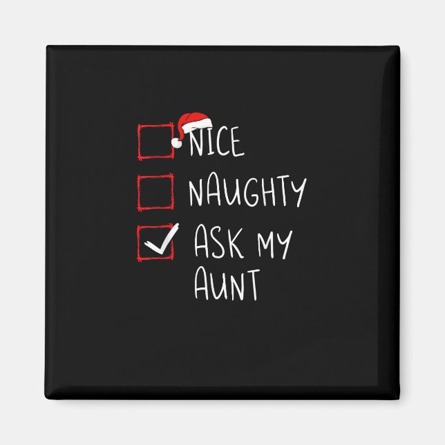 Aimant Nice Naughty Ask My Aunt Christmas List Xmas   (Devant)