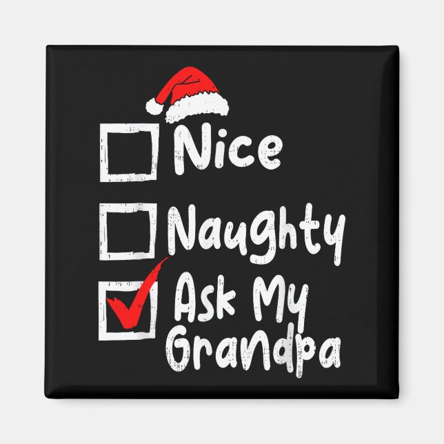 Aimant Nice Naughty Ask My Grandpa Funny Christmas List F (Devant)