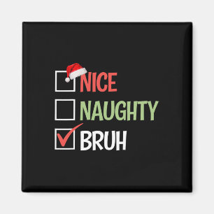 Aimant Nice Naughty Bruh Liste Chapeaux de Santa Présente