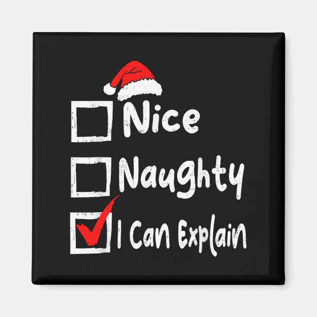Aimant Nice Naughty I Can Explain Funny Christmas List Fa (Devant)