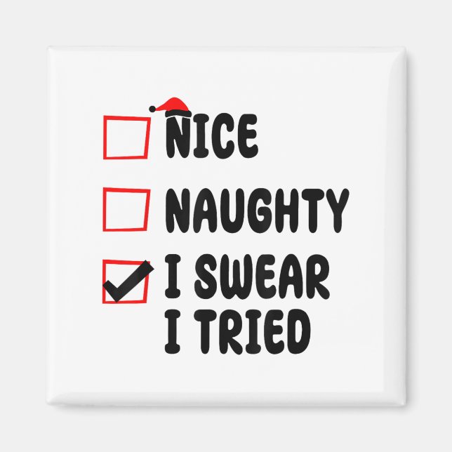 Aimant Nice Naughty I Swear I Tried  (Devant)