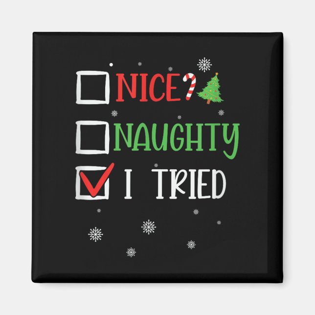 Aimant Nice Naughty I Tried Holiday Humor Uni-adults Blac (Devant)