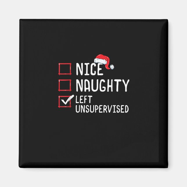 Aimant Nice Naughty Left Unsupervised Christmas List   (Devant)