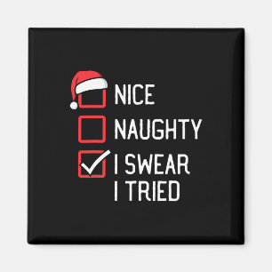 Aimant Nice Naughty List Je jure J'Ai Essayé Noël 1