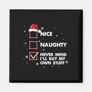 Aimant Nice Naughty Ne t'en fais jamais Je vais acheter m