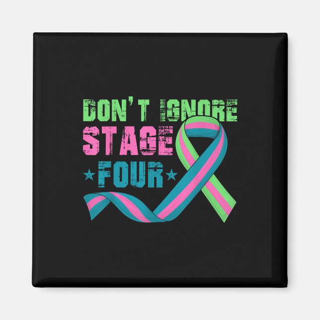 Aimant N'Ignorez Pas Le Quatrième Stade Metastatic Breast (Devant)