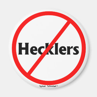 Aimant "No Hecklers"