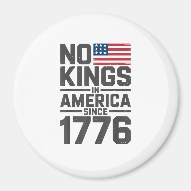 Aimant No Kings In America Since 1776 Creative Design (Devant)