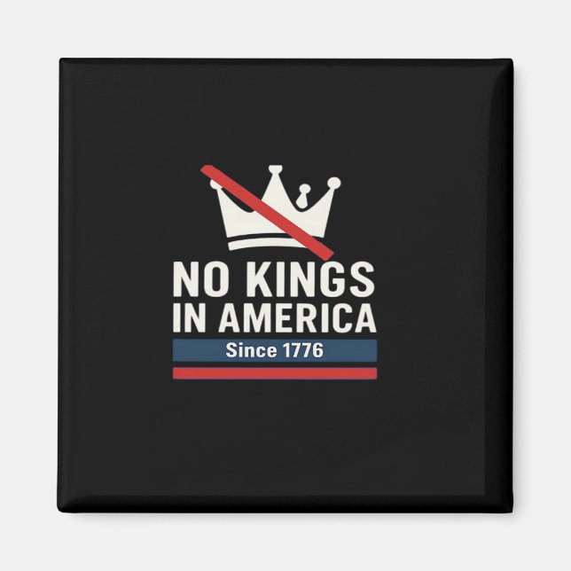 Aimant No Kings In America Since 1776 Patriotic Graphic D (Devant)
