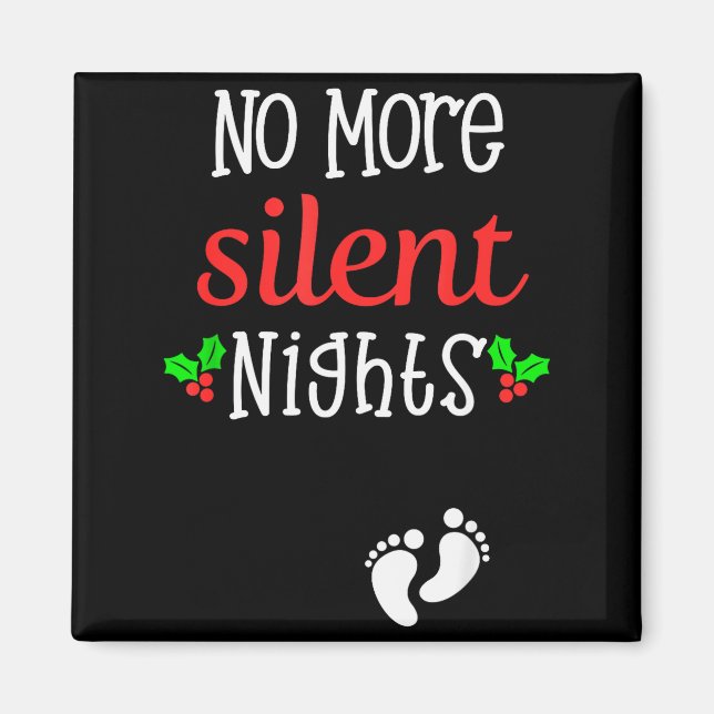 Aimant No More Silent Nights Christmas Pregnancy Announce (Devant)