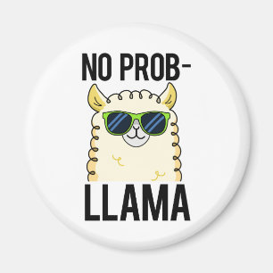 Aimant No-Prob-Llama Drôle Cool Llama Pun