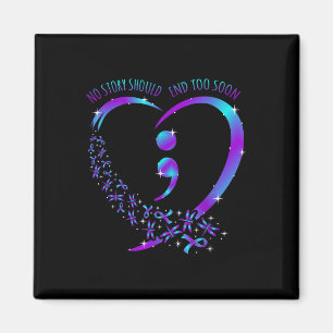 Aimant No Story Should End Happy Suicide Awareness Suppor