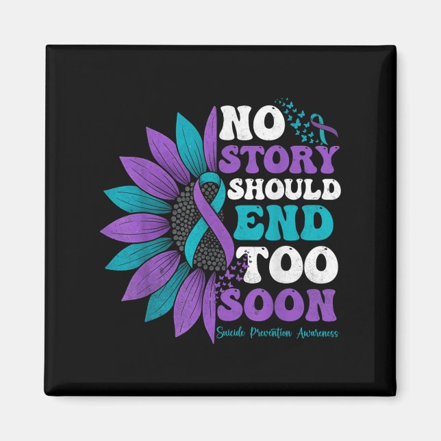 Aimant No Story Should End Too Soon Suicide Prevention Aw (Devant)