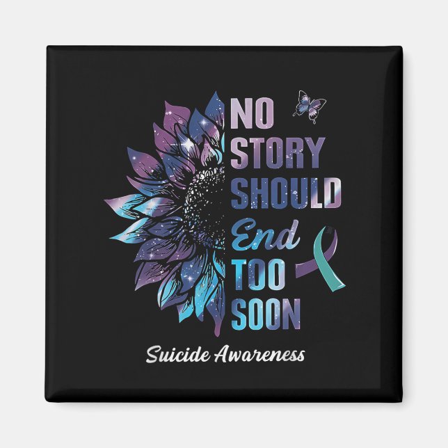 Aimant No Story Should End Too Soon Suicide Prevention Aw (Devant)