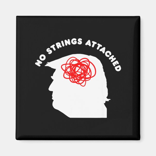 Aimant No Strings Attached Funny Sarcastic Saying Adult H (Devant)