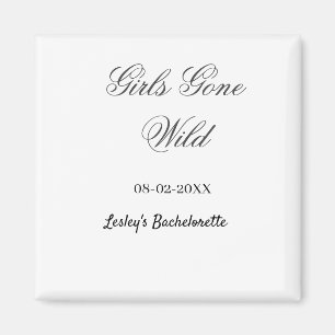 Aimant Nom de la fête de Bachelorette Girls Gone wild dat