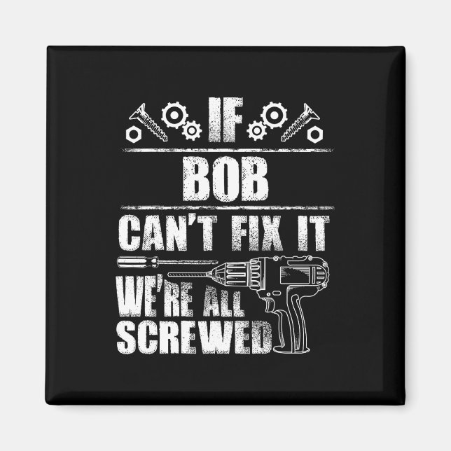 Aimant Nom du cadeau Réparez ça drôle Anniversaire Person (Devant)