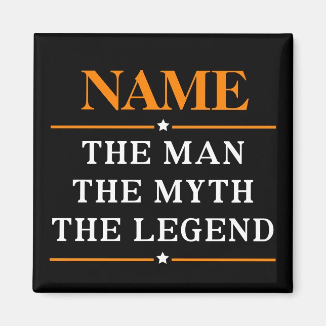 Aimant Nom Personnalisé L'Homme Le Mythe La Légende (Devant)