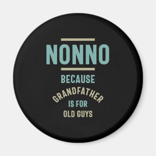 Aimant Non, parce que grand-père est pour les vieux