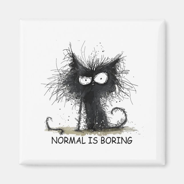 Aimant Normal Is Boring Funny Cat Graphic Tee Men Women  (Devant)