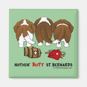 Aimant Nothin' Butt St Bernards