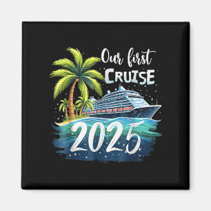 Aimant Notre première croisière 2025 ensemble voyage en f