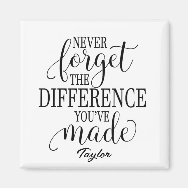 Aimant N'oubliez jamais la différence : Citation de motiv (Devant)