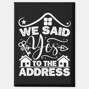 Aimant Nous avons dit oui à l'adresse Nouvelle propriétai