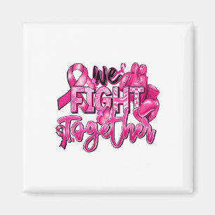 Aimant Nous combattons ensemble guerrier rose Cancer du s