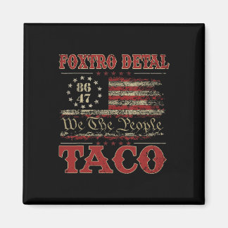 Aimant Nous Le Peuple Taco Foxtrot Delta Taco 2