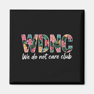 Aimant Nous Ne Nous Intéressons Pas Club Wdnc Vintage