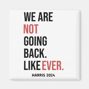 Aimant Nous ne reviendrons jamais, votez pour Harris