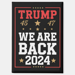 Aimant Nous sommes de retour Trump USA Flag Election Winn