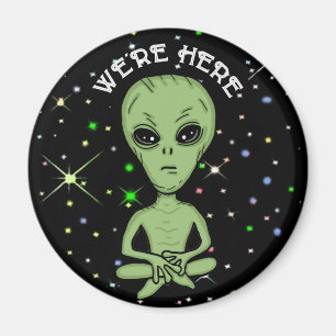 Aimant Nous sommes ici UFO Alien Invasion extra Terrestre