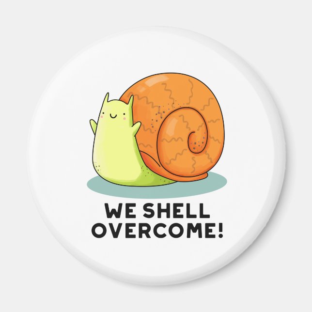 Aimant Nous surmontons un drôle de jeu d'escargot positif (Devant)