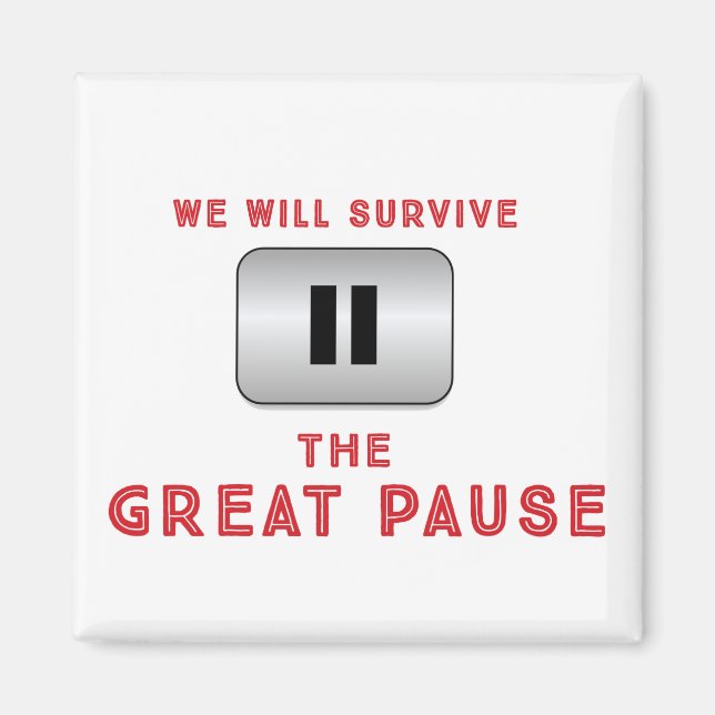Aimant Nous survivrons à la Grande Pause (Devant)