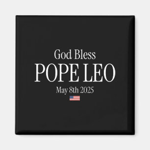 Aimant Nouveau Pape 2025 Dieu bénisse le Pape Leo 8 mai 2