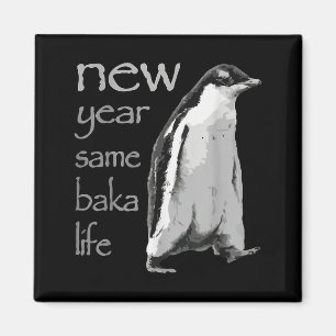 Aimant Nouvelle année drôle Même vie de Baka Pingouin Bla