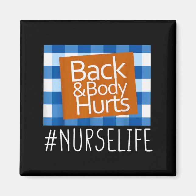 Aimant Nurse Life Back &amp; Body Hurts Nurses Funny Heal (Devant)