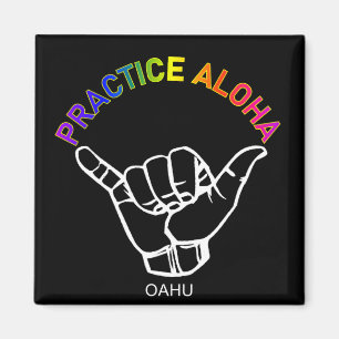 Aimant Oahu - Pratiquer Aloha Shaka (Hang Loin)