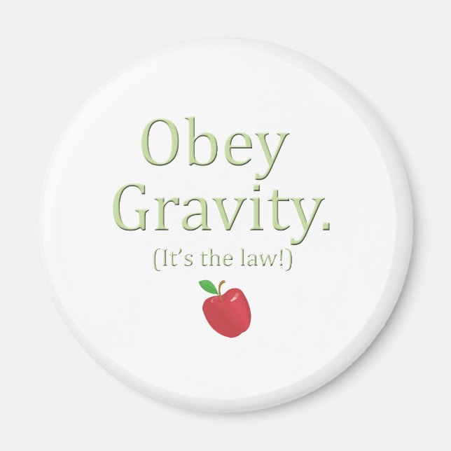 Aimant obéissez à la gravité - c'est la loi ! (Devant)