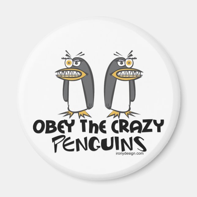 Aimant Obéissez aux pingouins fous ! (Devant)