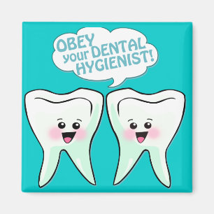 Aimant Obéissez l'hygiéniste dentaire
