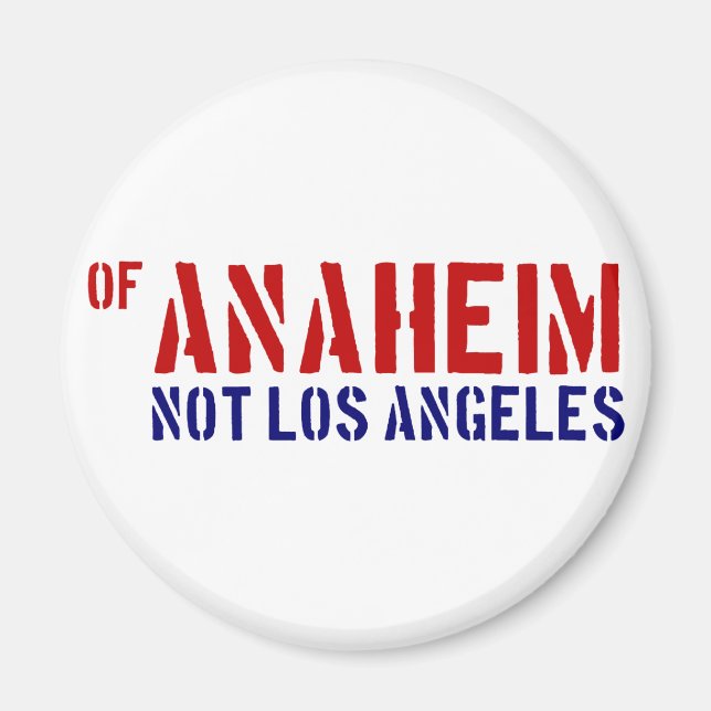 Aimant Of Anaheim (Pas Los Angeles) - Montrez Votre Fiert (Devant)