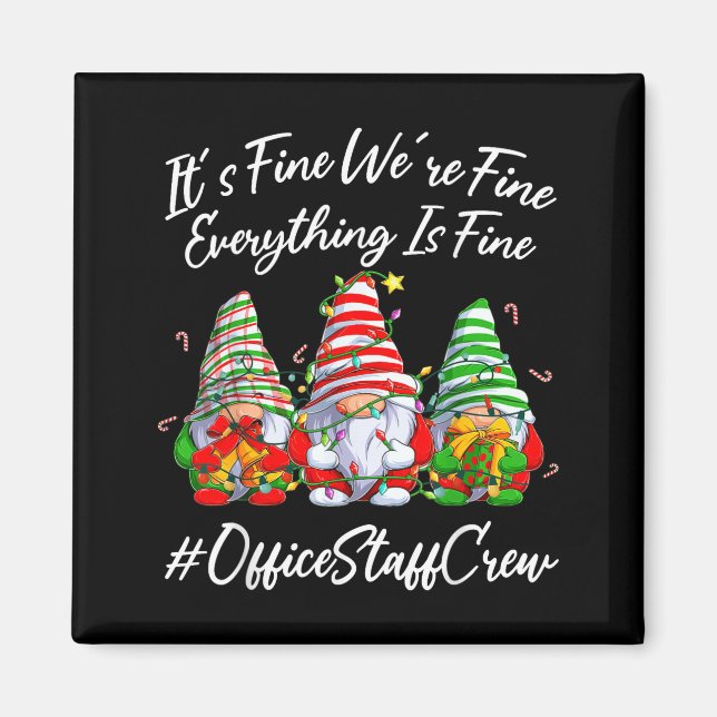 Aimant Office Staff Crew Funny Everything Is Fine Christm (Devant)