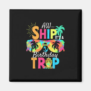 Aimant Oh mon bateau c'est mon voyage d'anniversaire Croi