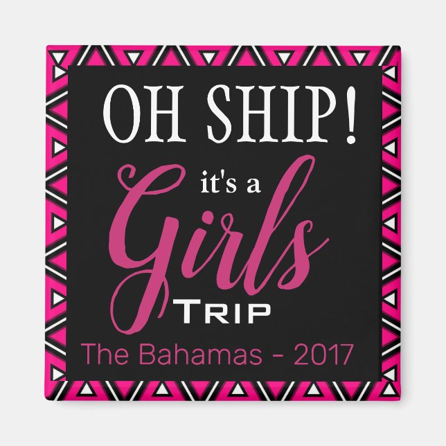 Aimant Oh Ship Girl's Trip Personnalisé (Devant)