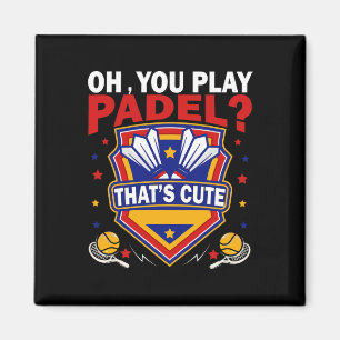 Aimant Oh Vous Jouez Padel Essayez Dminton Racquets Et Na